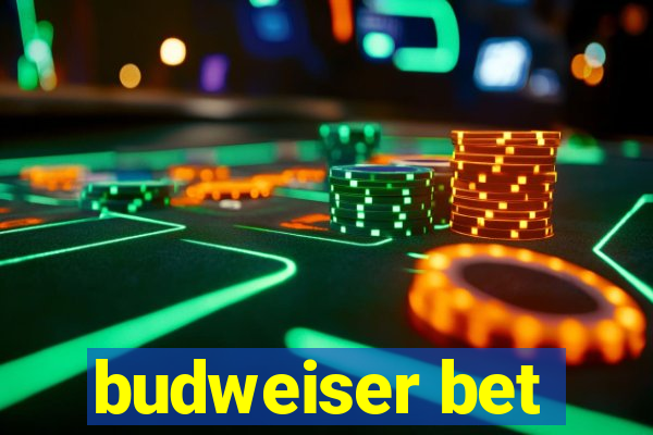 budweiser bet